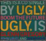 Ugly - Boom The Future