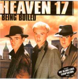 Heaven 17 - Being Boiled